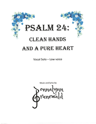 Psalm 24: Clean Hands and a Pure Heart