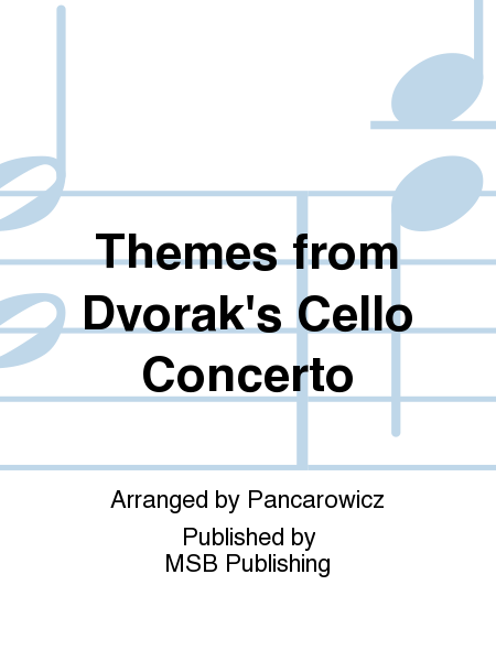 Themes from Dvorak's Cello Concerto