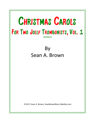 Book cover for Christmas Carols for Two Jolly Trombonists, Vol. 1