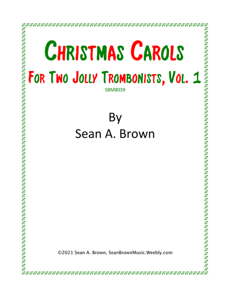 Christmas Carols for Two Jolly Trombonists, Vol. 1