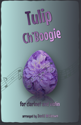 Book cover for The Tulip Ch'Boogie for Clarinet and Violin Duet