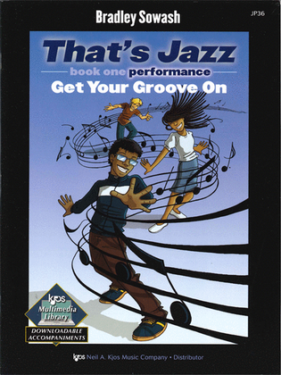 Book cover for That's Jazz Performance, Book 1: Get Your Groove On