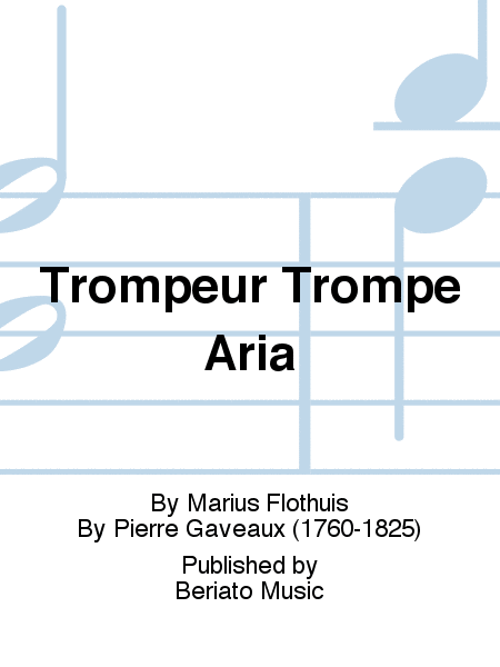 Trompeur Trompe Aria