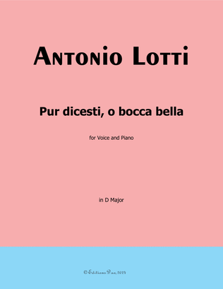Pur dicesti,o bocca bella, by Antonio Lotti, in D Major