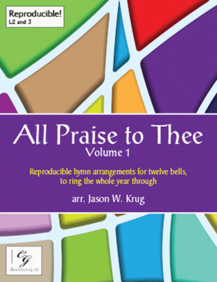 Book cover for All Praise to Thee, Volume 1