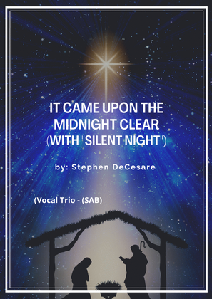 It Came Upon The Midnight Clear (with "Silent Night") (Vocal Trio - (SAB)