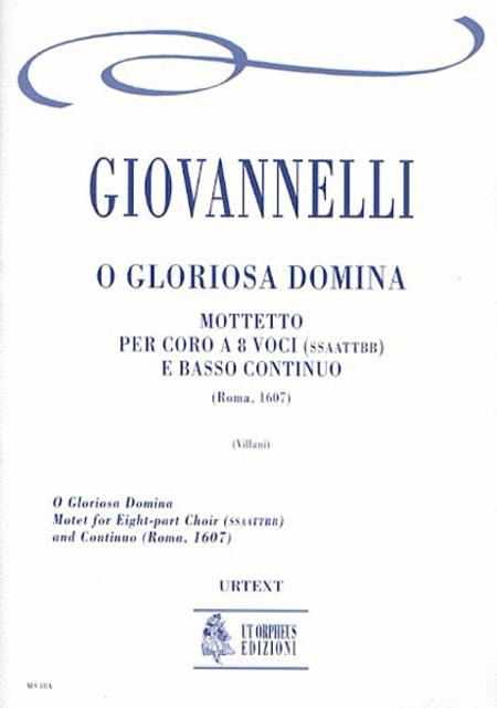 O Gloriosa Domina. Motet (Roma 1607) for 8-part Choir (SATB-SATB) and Continuo
