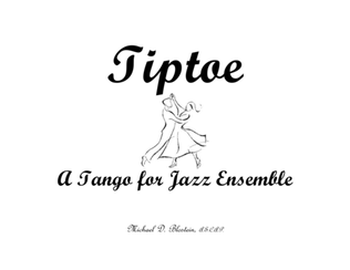 Tiptoe (Tango for Jazz Ensemble - score only)