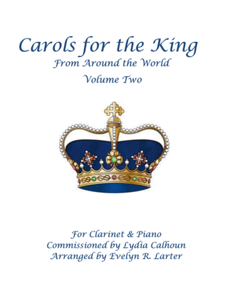 Carols For The King From Around The World, Volume Two