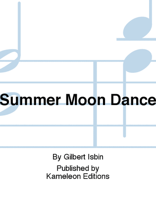 Summer Moon Dance