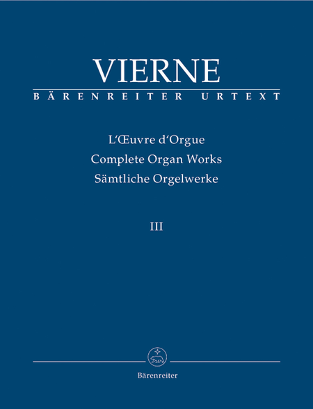 Complete Organ Works III: Troisieme Symphonie (1911)