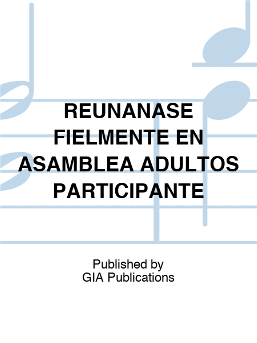 REUNANASE FIELMENTE EN ASAMBLEA ADULTOS PARTICIPANTE Sacred scores gallery preview page 1