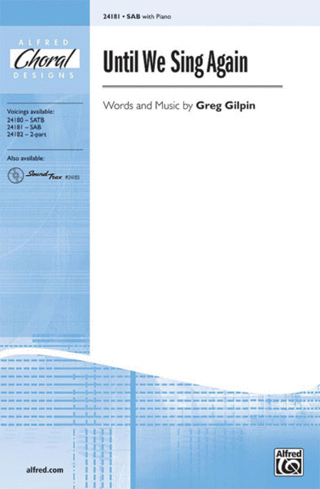 Greg Gilpin: Until We Sing Again
