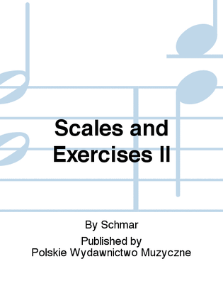 Scales and Exercises II