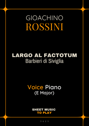 Largo al Factotum - Voice and Piano - E Major (Full Score and Parts)