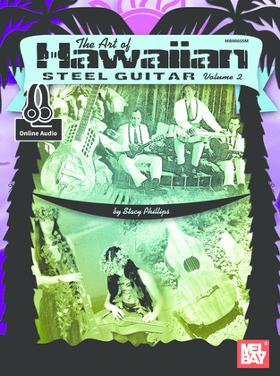 Book cover for The Art of Hawaiian Steel Guitar, Volume 2