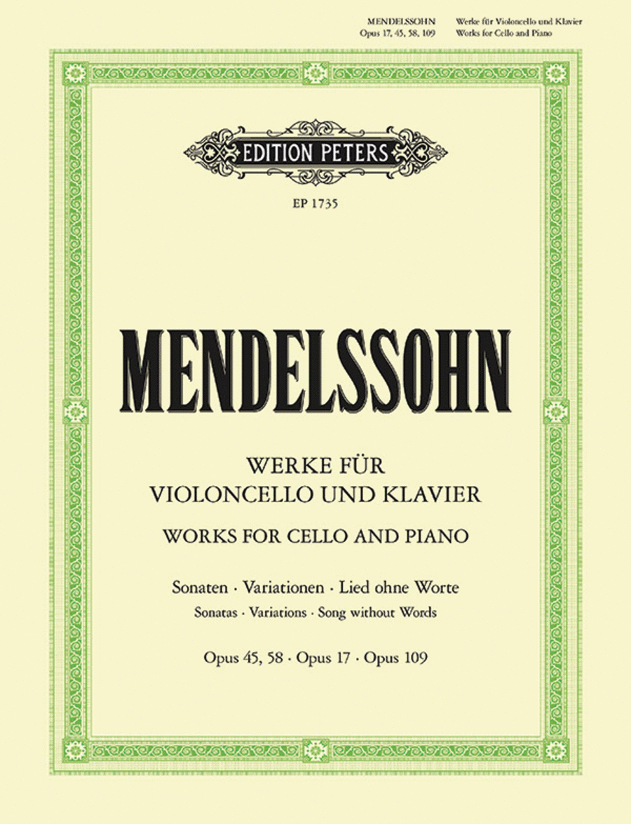 Felix Mendelssohn: Werke fur Violoncello und Klavier - Complete (Works for Cello and Piano)