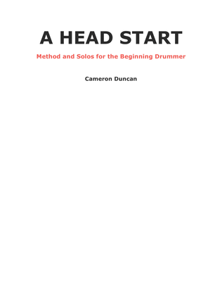A Head Start: Method and Solos for the Beginning Drummer