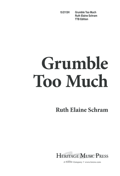Grumble Too Much