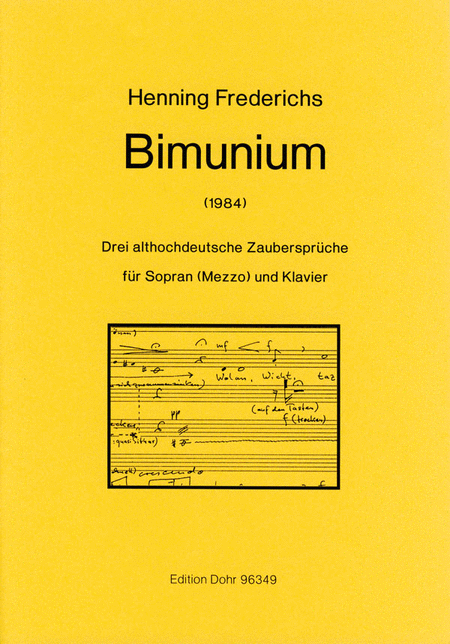 Bimunium (1984) -Drei althochdeutsche Zaubersprüche für Sopran (Mezzo) und Klavier-