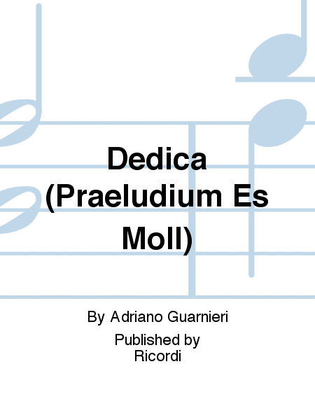 Dedica (Praeludium Es Moll)
