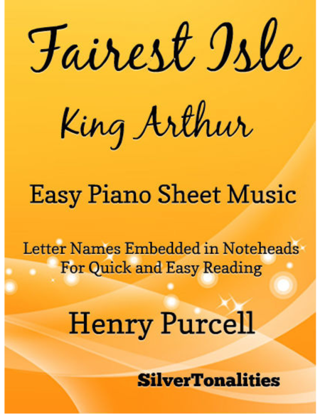 Fairest Isle King Arthur Easy Piano Sheet Music