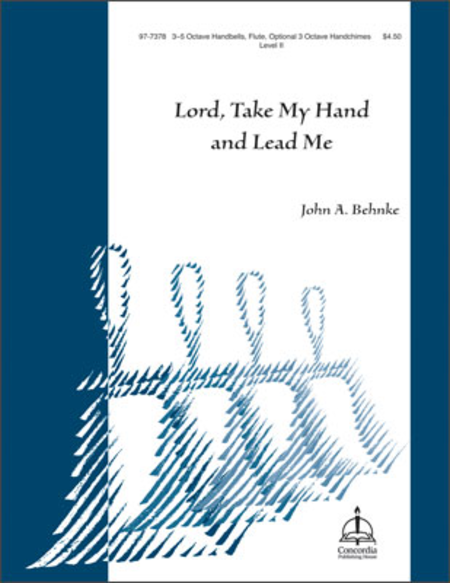 Lord, Take My Hand and Lead Me (Behnke) image number null