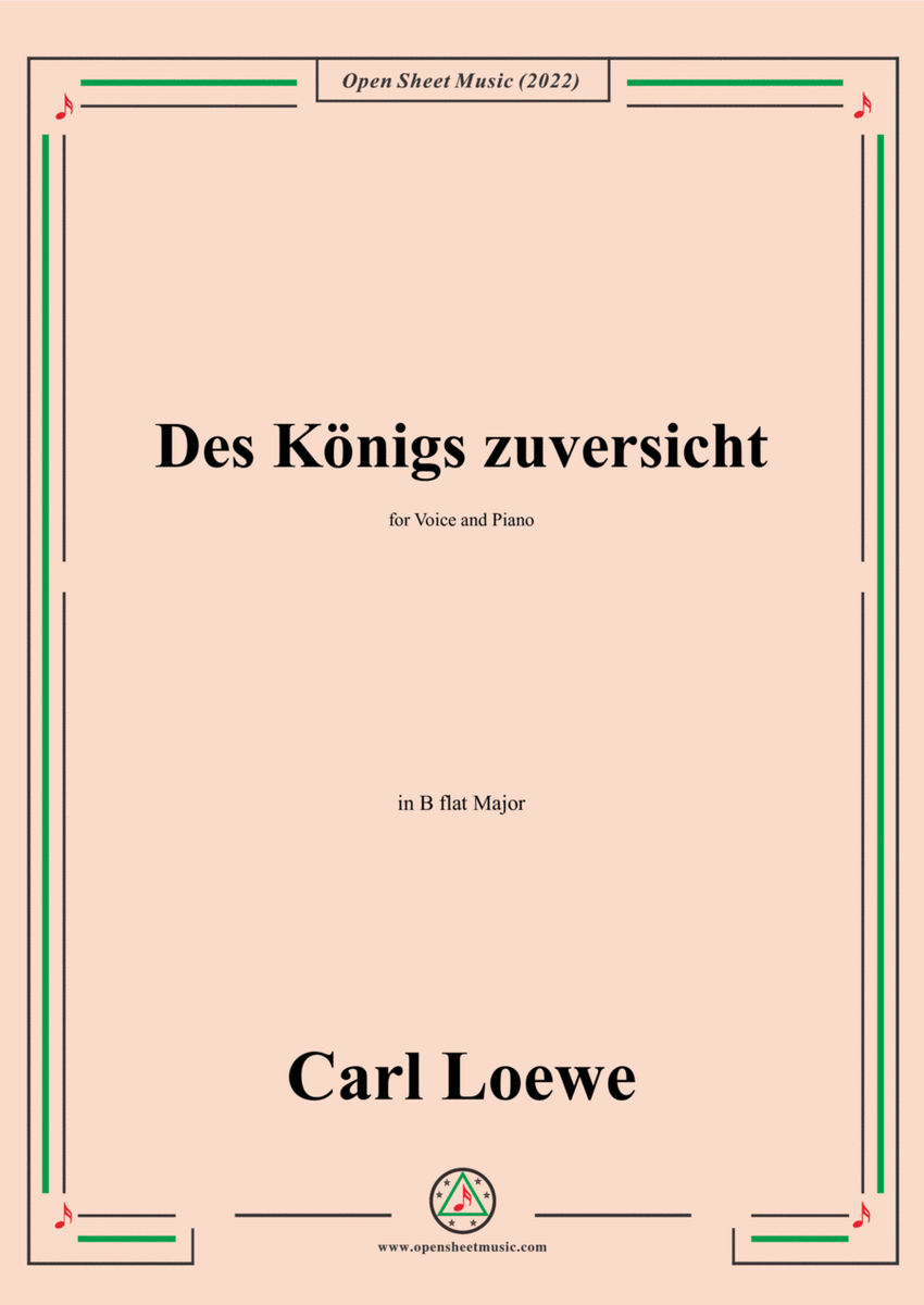 Loewe-Des Konigs zuversicht,in B flat Major,for Voice and Piano