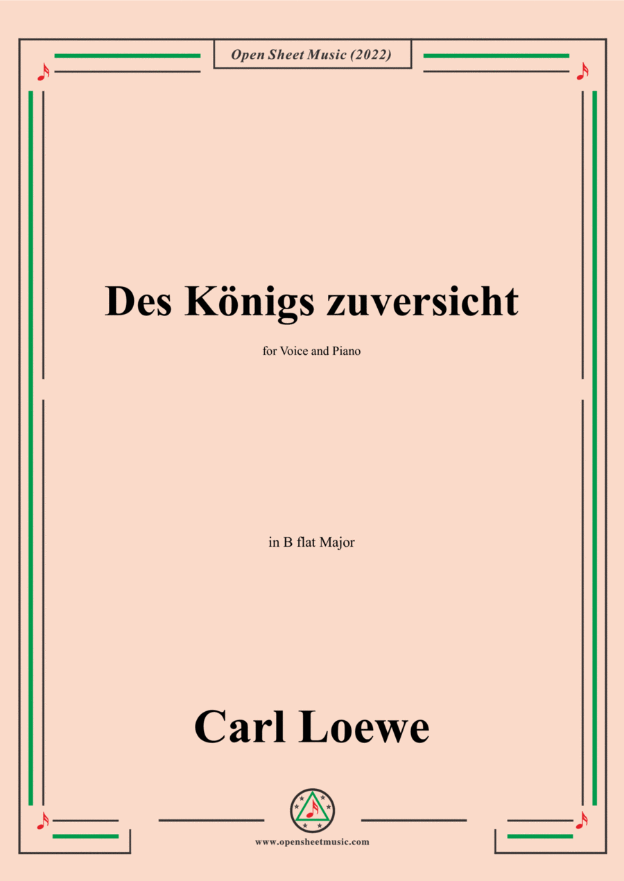 Loewe-Des Konigs zuversicht,in B flat Major,for Voice and Piano