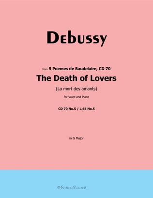 The Death of Lovers, by Debussy, CD 70 No.5, in G Major