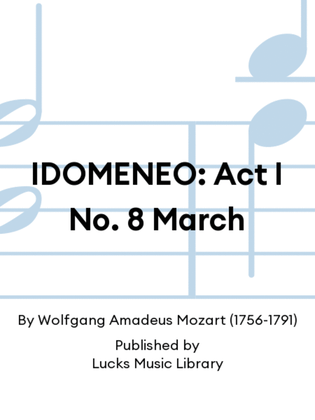 Book cover for IDOMENEO: Act I No. 8 March