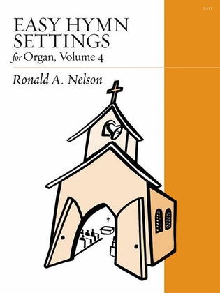Book cover for Easy Hymn Settings for Organ, Volume 4