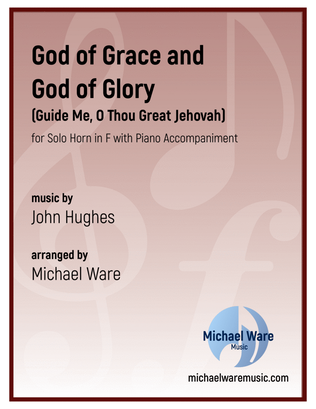 God of Grace and God of Glory (French Horn)