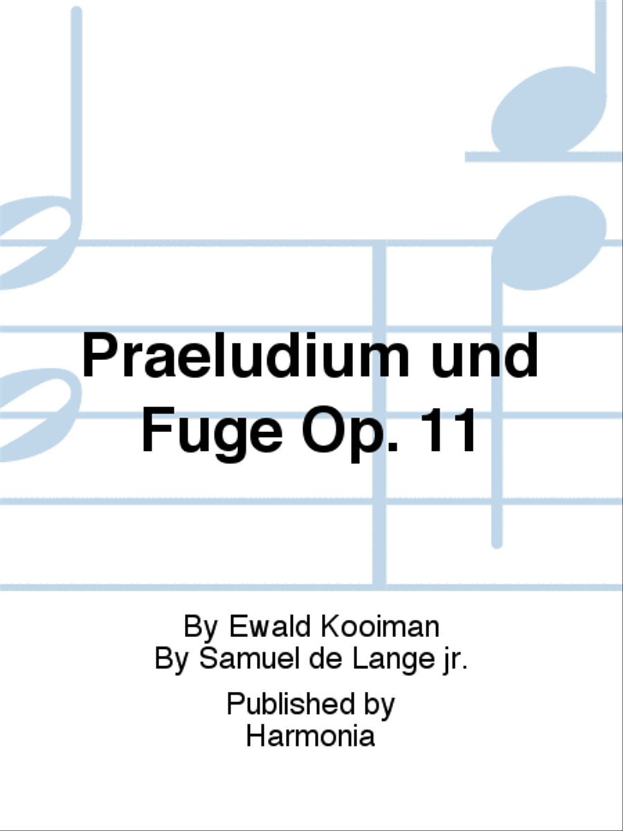 Praeludium und Fuge Op. 11
