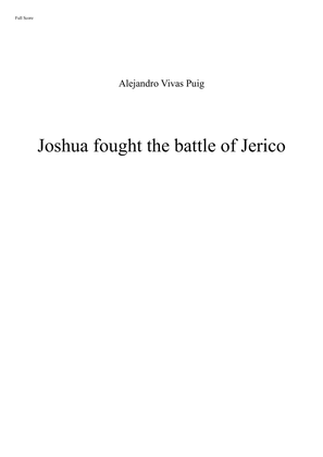 JOSHUA FOUGHT THE BATTLE OF JERICHO