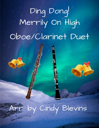 Ding Dong! Merrily On High, for Clarinet and Oboe