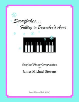 Book cover for Snowflakes Falling in December's Arms (Ambient Piano)