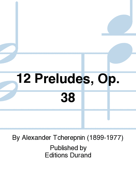 12 Preludes, Op. 38