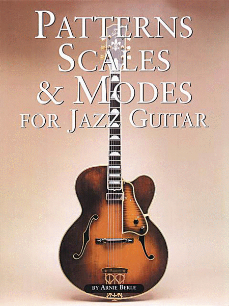 Patterns, Scales and Modes For Jazz Guitar