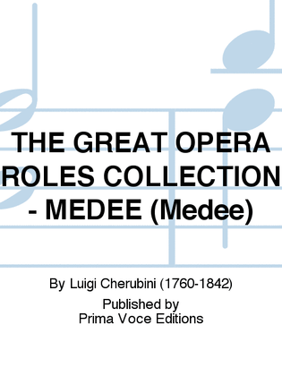 THE GREAT OPERA ROLES COLLECTION - MEDEE (Medee)