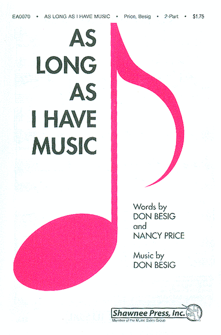 As Long As I Have Music 2-Part