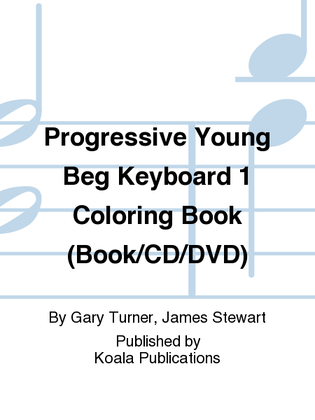 Book cover for Progressive Young Beg Keyboard 1 Coloring Book (Book/CD/DVD)