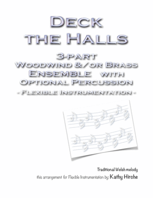 Deck the Halls - 3-part Woodwind &/or Brass Ensemble with Optional Percussion - Flexible Instrumenta