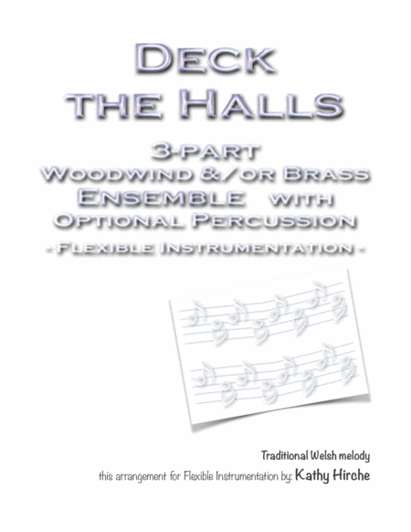Deck the Halls - 3-part Woodwind &/or Brass Ensemble with Optional Percussion - Flexible Instrumenta image number null
