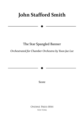 The Star Spangled Banner (US National Anthem) for Chamber Orchestra - Score Only