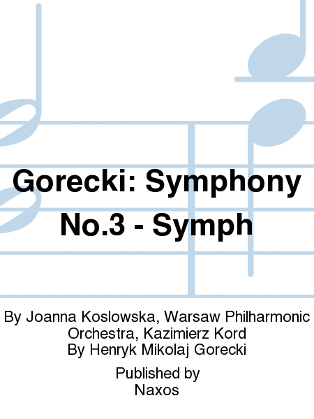Gorecki: Symphony No.3 - Symph