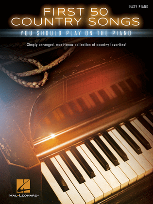 Book cover for First 50 Country Songs You Should Play on the Piano