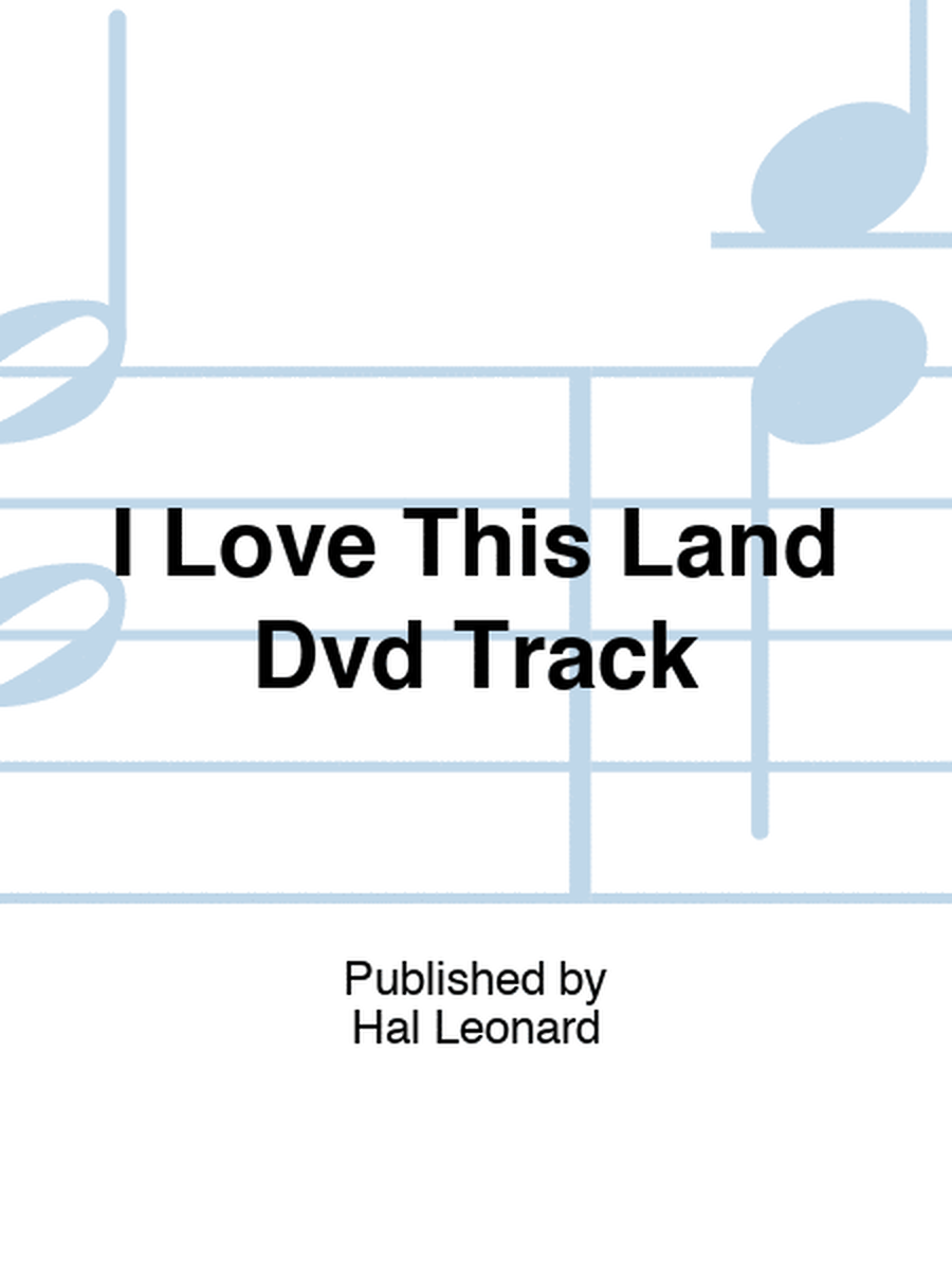 I Love This Land Dvd Track