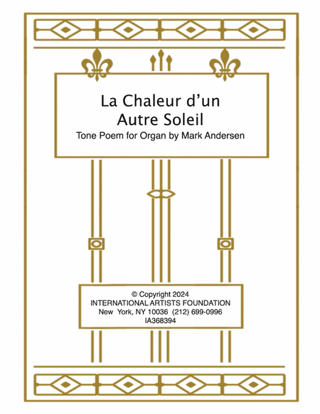 La Chaleur d'un Autre Soleil for organ by Mark Andersen