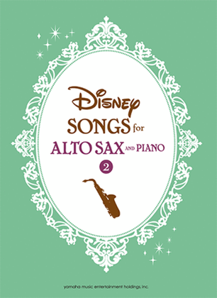 Book cover for Disney Songs for Alto Saxophone and Piano 2/English Version
